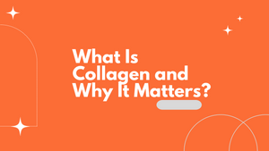 What Is Collagen and Why It Matters: Benefits, Natural Sources & the Rise of Collagen Gummies.